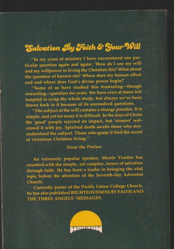 Salvation By Faith & Your Will - Morris Venden (1978) - Image 2