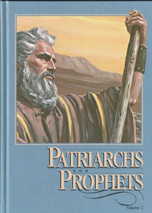 Patriarch and Prophets vol.2 - Ellen G. White